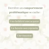 Derrière un comportement problématique se cache